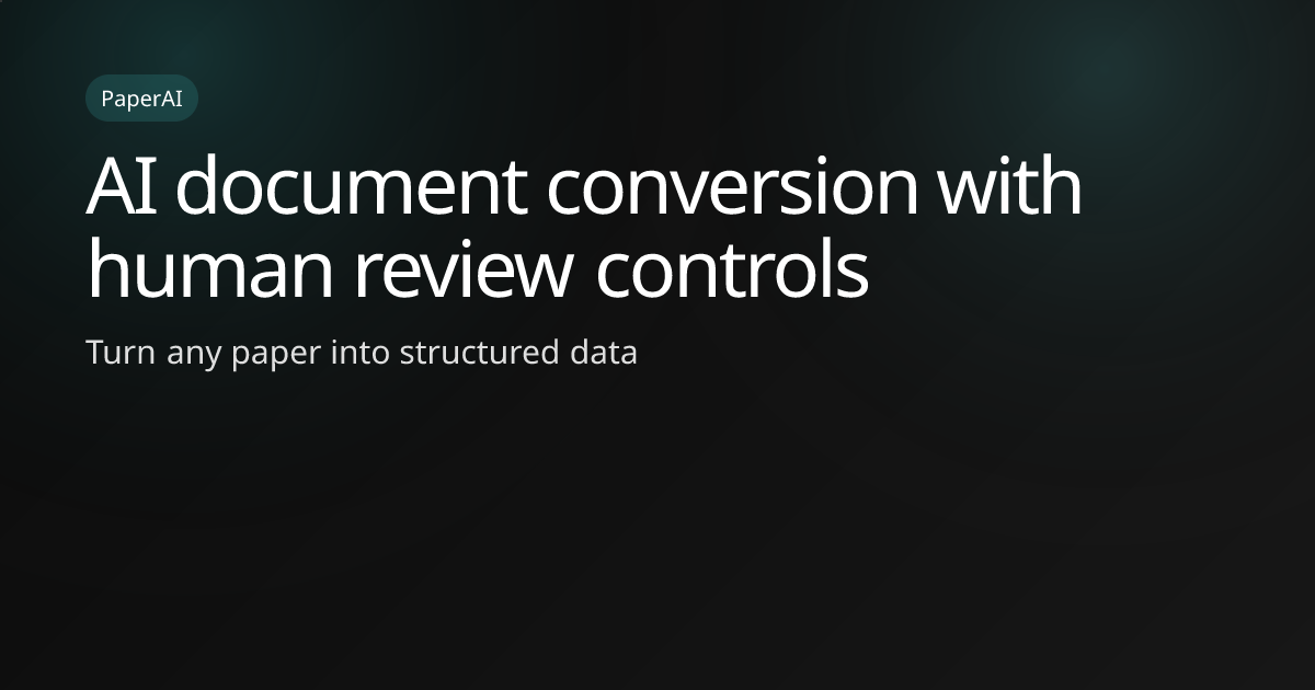 PaperAI — Turn Any Paper Into Structured Data
